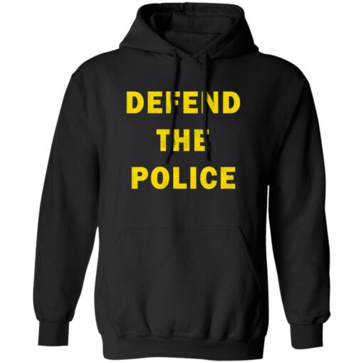 Defend the police shirt Shirt Sweatshirt Long Sleeve Hoodie Tank Mug