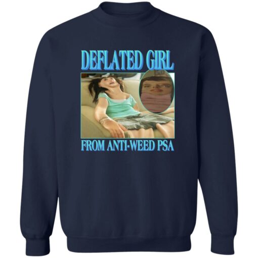 Deflated girl from anti-weed psa shirt Shirt Sweatshirt Long Sleeve Hoodie Tank Mug