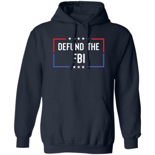 Defund the FBI shirt Shirt Sweatshirt Long Sleeve Hoodie Tank Mug