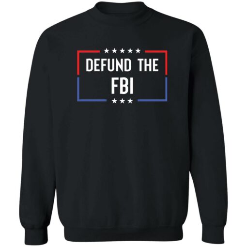 Defund the FBI shirt Shirt Sweatshirt Long Sleeve Hoodie Tank Mug