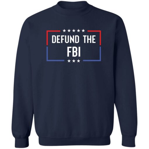 Defund the FBI shirt Shirt Sweatshirt Long Sleeve Hoodie Tank Mug