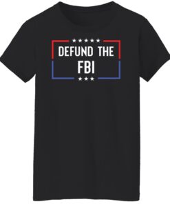 Defund the FBI shirt Shirt Sweatshirt Long Sleeve Hoodie Tank Mug 6