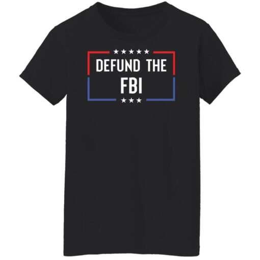 Defund the FBI shirt Shirt Sweatshirt Long Sleeve Hoodie Tank Mug