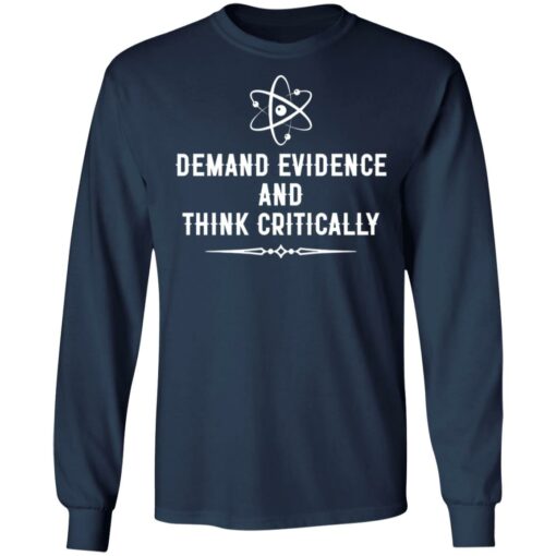 Demand evidence and think critically shirt Shirt Sweatshirt Long Sleeve Hoodie Tank Mug