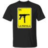 Demo La Pistola Shirt Shirt Sweatshirt Long Sleeve Hoodie Tank Mug