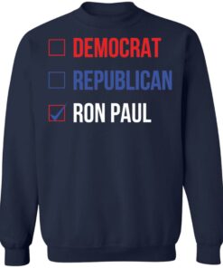 Democrat republican ron paul shirt Shirt Sweatshirt Long Sleeve Hoodie Tank Mug 3 Democrat republican ron paul shirt Shirt Sweatshirt Long Sleeve Hoodie Tank Mug 4