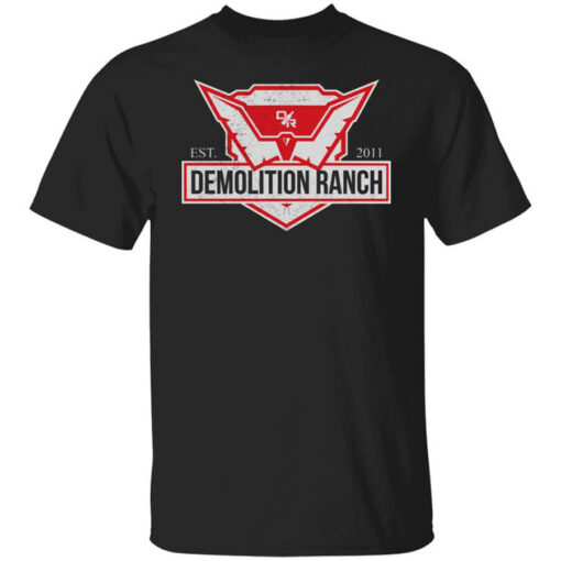 Demolition Ranch Est 2011 Shirt Shirt Sweatshirt Long Sleeve Hoodie Tank Mug