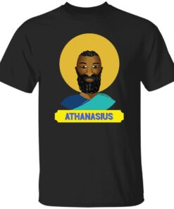 Derwin Gray athanasius shirt Shirt Sweatshirt Long Sleeve Hoodie Tank Mug