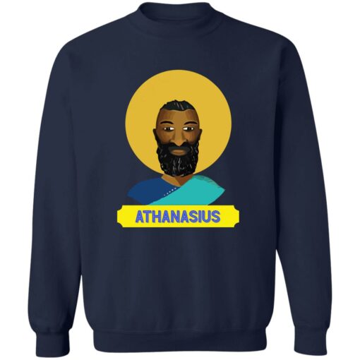 Derwin Gray athanasius shirt Shirt Sweatshirt Long Sleeve Hoodie Tank Mug