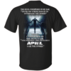 Devil Whispered Never Underestimate A Woman Who Was Born In April Shirt