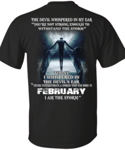 Devil Whispered Never Underestimate A Woman Who Was Born In February Shirt