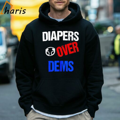 Diapers Over Dems Shirt