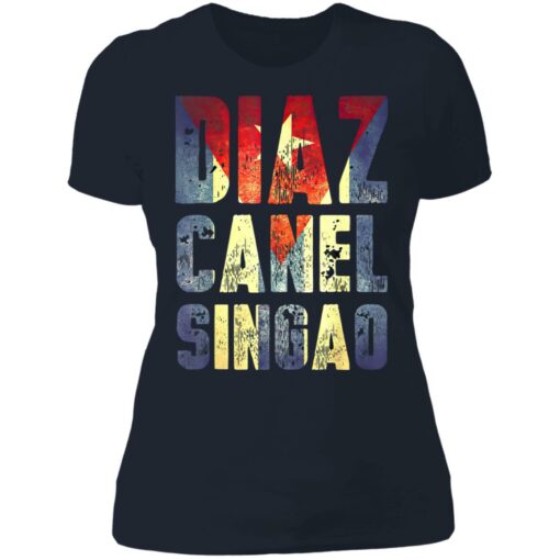 Diaz Canel Singao shirt Shirt Sweatshirt Long Sleeve Hoodie Tank Mug