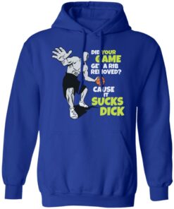 Did your game get a rib removed cause it sucks dick shirt Shirt Sweatshirt Long Sleeve Hoodie Tank Mug