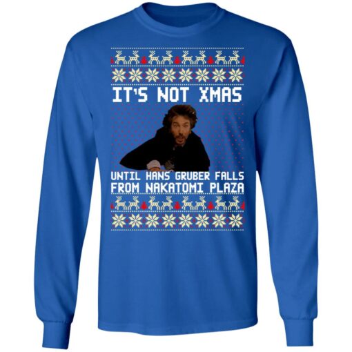 Die hard It’s not Christmas until you see Hans Gruber ugly sweater Shirt