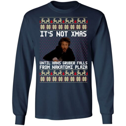 Die hard It’s not Christmas until you see Hans Gruber ugly sweater Shirt