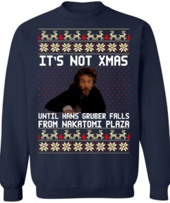 Die hard It’s not Christmas until you see Hans Gruber ugly sweater Shirt 8 Die hard It's not Christmas until you see Hans Gruber ugly sweater Shirt 7