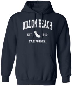 Dillon beach est 1850 California sweatshirt Shirt Sweatshirt Long Sleeve Hoodie Tank Mug