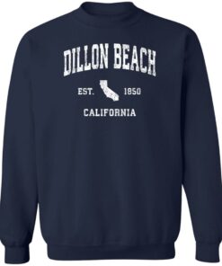 Dillon beach est 1850 California sweatshirt Shirt Sweatshirt Long Sleeve Hoodie Tank Mug 2 Dillon beach est 1850 California sweatshirt Shirt Sweatshirt Long Sleeve Hoodie Tank Mug 3