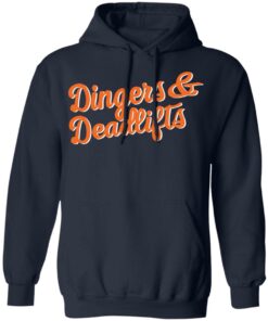 Dingers and deadlifts shirt Shirt Sweatshirt Long Sleeve Hoodie Tank Mug