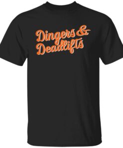Dingers and deadlifts shirt Shirt Sweatshirt Long Sleeve Hoodie Tank Mug 4 Dingers and deadlifts shirt Shirt Sweatshirt Long Sleeve Hoodie Tank Mug 5