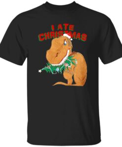 Dinosaur I Ate Christmas Sweater Shirt Sweatshirt Long Sleeve Hoodie Tank Mug 2 Dinosaur I Ate Christmas Sweater Shirt Sweatshirt Long Sleeve Hoodie Tank Mug 11