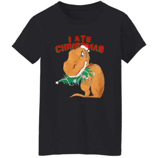 Dinosaur I Ate Christmas Sweater Shirt Sweatshirt Long Sleeve Hoodie Tank Mug