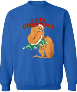 Dinosaur I Ate Christmas Sweater Shirt Sweatshirt Long Sleeve Hoodie Tank Mug 10 Dinosaur I Ate Christmas Sweater Shirt Sweatshirt Long Sleeve Hoodie Tank Mug 8