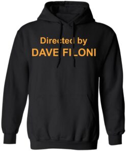 Directed by Dave Filoni shirt Shirt Sweatshirt Long Sleeve Hoodie Tank Mug 2 Directed by Dave Filoni shirt Shirt Sweatshirt Long Sleeve Hoodie Tank Mug 2