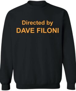 Directed by Dave Filoni shirt Shirt Sweatshirt Long Sleeve Hoodie Tank Mug 4 Directed by Dave Filoni shirt Shirt Sweatshirt Long Sleeve Hoodie Tank Mug 4