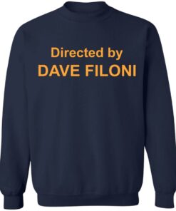 Directed by Dave Filoni shirt Shirt Sweatshirt Long Sleeve Hoodie Tank Mug 5 Directed by Dave Filoni shirt Shirt Sweatshirt Long Sleeve Hoodie Tank Mug 5