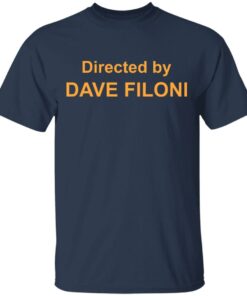 Directed by Dave Filoni shirt Shirt Sweatshirt Long Sleeve Hoodie Tank Mug 6 Directed by Dave Filoni shirt Shirt Sweatshirt Long Sleeve Hoodie Tank Mug 6