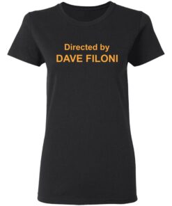 Directed by Dave Filoni shirt Shirt Sweatshirt Long Sleeve Hoodie Tank Mug 7 Directed by Dave Filoni shirt Shirt Sweatshirt Long Sleeve Hoodie Tank Mug 7