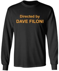 Directed by Dave Filoni shirt Shirt Sweatshirt Long Sleeve Hoodie Tank Mug 9 Directed by Dave Filoni shirt Shirt Sweatshirt Long Sleeve Hoodie Tank Mug 9