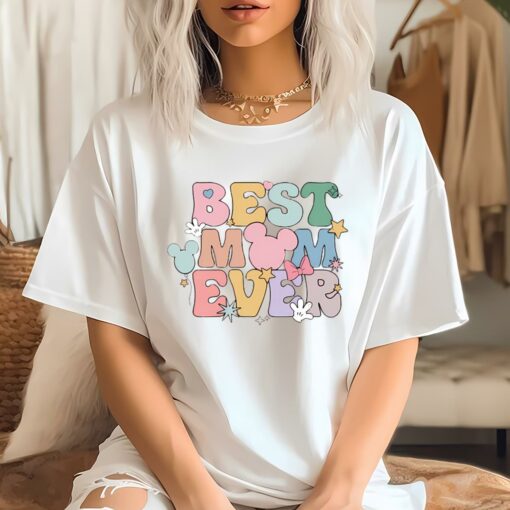 Disney Best Mom Ever Shirt Gift For Mom