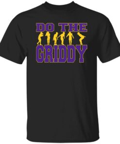 Do The Griddy shirt Shirt Sweatshirt Long Sleeve Hoodie Tank Mug Do The Griddy shirt Shirt Sweatshirt Long Sleeve Hoodie Tank Mug
