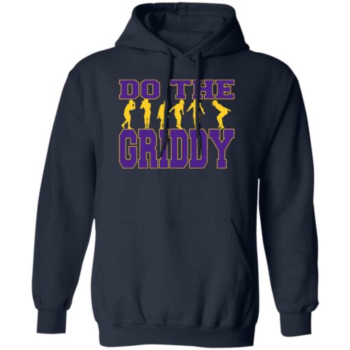 Do The Griddy shirt Shirt Sweatshirt Long Sleeve Hoodie Tank Mug