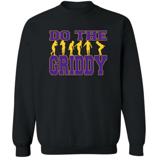 Do The Griddy shirt Shirt Sweatshirt Long Sleeve Hoodie Tank Mug