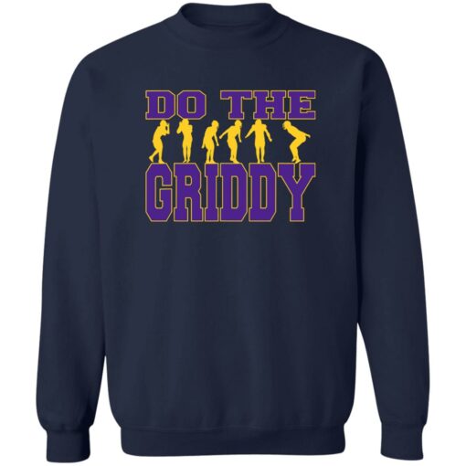 Do The Griddy shirt Shirt Sweatshirt Long Sleeve Hoodie Tank Mug