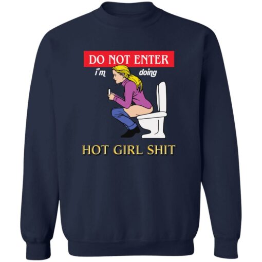 Do not enter i’m doing hot girl sht shirt Shirt Sweatshirt Long Sleeve Hoodie Tank Mug