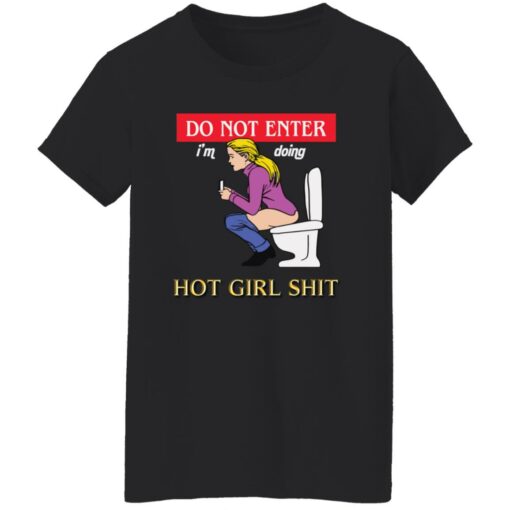 Do not enter i’m doing hot girl sht shirt Shirt Sweatshirt Long Sleeve Hoodie Tank Mug