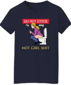 Do not enter i’m doing hot girl sht shirt Shirt Sweatshirt Long Sleeve Hoodie Tank Mug 6 Do not enter i'm doing hot girl sht shirt Shirt Sweatshirt Long Sleeve Hoodie Tank Mug 7