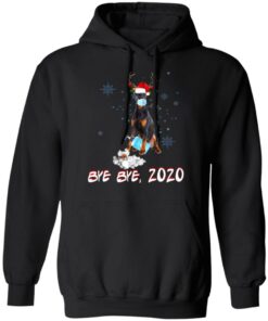 Doberman Pinscher Dog Bye Bye 2020 Christmas New Year Shirt Sweatshirt Long Sleeve Hoodie Tank Mug 4 Doberman Pinscher Dog Bye Bye 2020 Christmas New Year Shirt Sweatshirt Long Sleeve Hoodie Tank Mug 3
