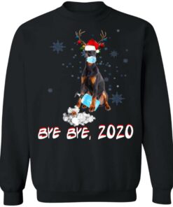 Doberman Pinscher Dog Bye Bye 2020 Christmas New Year Shirt Sweatshirt Long Sleeve Hoodie Tank Mug 6 Doberman Pinscher Dog Bye Bye 2020 Christmas New Year Shirt Sweatshirt Long Sleeve Hoodie Tank Mug 5