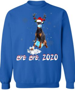 Doberman Pinscher Dog Bye Bye 2020 Christmas New Year Shirt Sweatshirt Long Sleeve Hoodie Tank Mug 10 Doberman Pinscher Dog Bye Bye 2020 Christmas New Year Shirt Sweatshirt Long Sleeve Hoodie Tank Mug 9