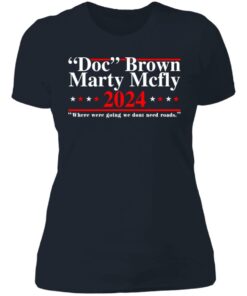 Doc Brown Marty Mcfly 2024 where were going we dont’t need roads shirt 3 Doc Brown Marty Mcfly 2024 where were going we dont't need roads shirt 4