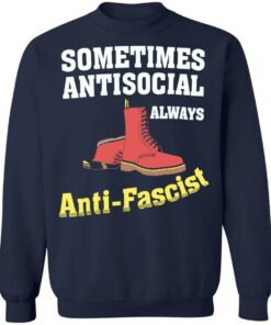 Doc boot sometimes antisocial always antifascist shirt Shirt Sweatshirt Long Sleeve Hoodie Tank Mug 3 Doc boot sometimes antisocial always antifascist shirt Shirt Sweatshirt Long Sleeve Hoodie Tank Mug 4