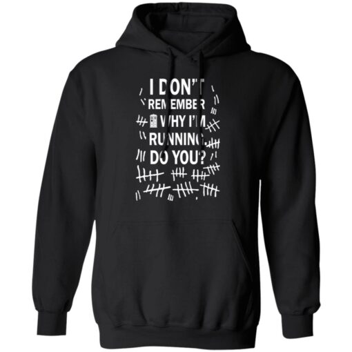 Doctor Who I don’t remember why i’m running do you shirt Shirt Sweatshirt Long Sleeve Hoodie Tank Mug