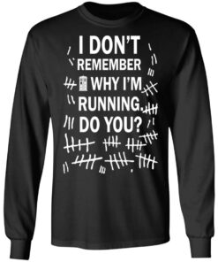Doctor Who I don't remember why i'm running do you shirt Shirt Sweatshirt Long Sleeve Hoodie Tank Mug 9 Doctor Who I dont remember why im running do you shirt Shirt Sweatshirt Long Sleeve Hoodie Tank Mug 9