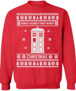 Doctor Who Wibbly Wobbly Timey Wimey Christmas sweatshirt Shirt Sweatshirt Long Sleeve Hoodie Tank Mug 3 Doctor Who Wibbly Wobbly Timey Wimey Christmas sweatshirt Shirt Sweatshirt Long Sleeve Hoodie Tank Mug 12